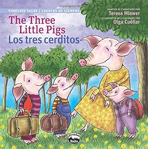 Image du vendeur pour The Three Little Pigs / Los tres cerditos (Timeless Tales) (English and Spanish Edition) (Timeless Fables) mis en vente par Reliant Bookstore