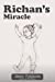 Immagine del venditore per Richan's Miracle [Soft Cover ] venduto da booksXpress