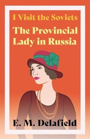 Seller image for I Visit the Soviets - The Provincial Lady in Russia (The Provincial Lady Series) [Soft Cover ] for sale by booksXpress