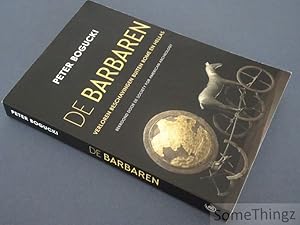 Seller image for De Barbaren. Verloren beschavingen buiten Rome en Hellas. for sale by SomeThingz. Books etcetera.