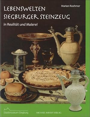 Immagine del venditore per Lebenswelten - Siegburger Steinzeug : in Realitt und Malerei venduto da BOOKSELLER  -  ERIK TONEN  BOOKS