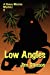 Seller image for Low Angles [Soft Cover ] for sale by booksXpress