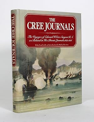 Immagine del venditore per The Cree Journals: The Voyages of Edward H. Cree, Surgeon R.N., as Related in His Private Journals, 1837-1856 venduto da Minotavros Books,    ABAC    ILAB
