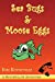 Image du vendeur pour Sea Bugs & Moose Eggs [Soft Cover ] mis en vente par booksXpress