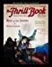 Seller image for The Thrill Book (Vol. 1, No. 1) [1919] [Soft Cover ] for sale by booksXpress