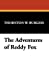 Seller image for The Adventures of Reddy Fox [Soft Cover ] for sale by booksXpress