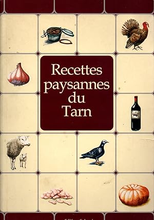 Imagen del vendedor de Recettes paysannes du Tarn a la venta por JP Livres