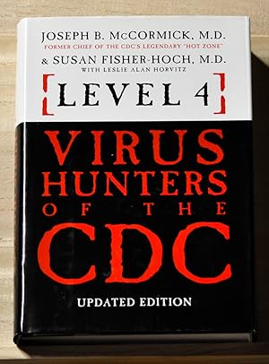 Level 4: Virus Hunters of the CDC. Updated Edition