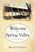 Seller image for Welcome To Spring Valley: A Memoir [Soft Cover ] for sale by booksXpress