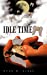Immagine del venditore per Idle Time [Soft Cover ] venduto da booksXpress