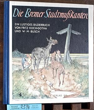 Immagine del venditore per Die bremer Stadtmusikanten Ein altes deutsches Mrchen neu erzhlt venduto da Baues Verlag Rainer Baues 