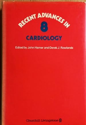 RECENT ADVANCES IN CARDIOLOGY Number Eight