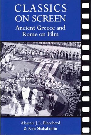 Bild des Verkufers fr Classics on Screen : Ancient Greece and Rome on Film zum Verkauf von GreatBookPricesUK