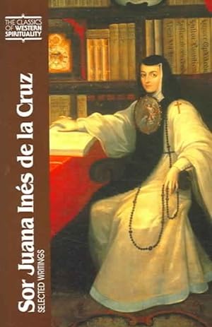 Bild des Verkufers fr Sor Juana Ines De La Cruz : Selected Writings zum Verkauf von GreatBookPrices