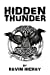 Imagen del vendedor de Hidden Thunder [Soft Cover ] a la venta por booksXpress
