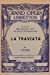 Seller image for La Traviata: Libretto, Italian and English Text and Music of the Principal Airs [Hardcover ] for sale by booksXpress