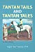 Image du vendeur pour Tantan Tails and Tantan Tales [Soft Cover ] mis en vente par booksXpress