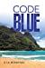 Seller image for Code Blue [Soft Cover ] for sale by booksXpress