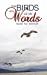 Seller image for The Birds of My Words [Soft Cover ] for sale by booksXpress