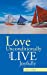 Seller image for Love Unconditionally and Live Joyfully [Soft Cover ] for sale by booksXpress