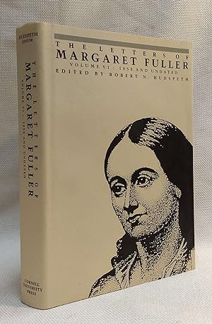 The Letters of Margaret Fuller: 1850 and undated (Letters of Margaret Fuller, 1850 & Undated) (Vo...