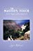 Image du vendeur pour The Master's Touch: Sermon Nuggets of Encouragement [Soft Cover ] mis en vente par booksXpress