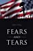 Seller image for Fears and Tears [Soft Cover ] for sale by booksXpress