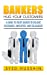 Immagine del venditore per Bankers, Hug Your Customers: A GUIDE TO EVERY BANKER TO DELIGHT CUSTOMERS, EMPLOYEES, AND COLLEAGUES [Soft Cover ] venduto da booksXpress