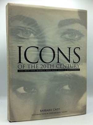 Seller image for ICONS OF THE 20TH CENTURY: 200 Men and Women Who Have Made a Difference for sale by Kubik Fine Books Ltd., ABAA