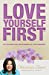 Bild des Verkufers fr Love Yourself First [Soft Cover ] zum Verkauf von booksXpress