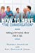 Seller image for How to Have "The Conversation": Talking with family about end of life. [Soft Cover ] for sale by booksXpress