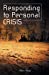 Bild des Verkufers fr Responding to Personal Crisis [Soft Cover ] zum Verkauf von booksXpress