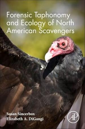 Bild des Verkufers fr Forensic Taphonomy and Ecology of North American Scavengers zum Verkauf von AHA-BUCH GmbH