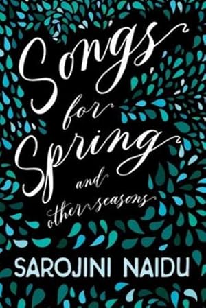 Imagen del vendedor de Songs for Spring - And Other Seasons: With an Introduction by Edmund Gosse [Soft Cover ] a la venta por booksXpress