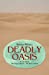 Bild des Verkufers fr Deadly Oasis [Soft Cover ] zum Verkauf von booksXpress