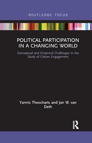 Image du vendeur pour Political Participation in a Changing World : Conceptual and Empirical Challenges in the Study of Citizen Engagement mis en vente par GreatBookPrices