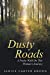 Bild des Verkufers fr Dusty Roads [Soft Cover ] zum Verkauf von booksXpress