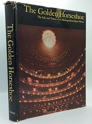 Bild des Verkufers fr THE GOLDEN HORSESHOE: The Life and Times of the Metropolitan Opera House zum Verkauf von Kubik Fine Books Ltd., ABAA