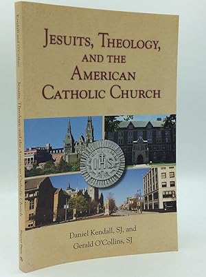 Seller image for JESUITS, THEOLOGY, AND THE AMERICAN CATHOLIC CHURCH for sale by Kubik Fine Books Ltd., ABAA