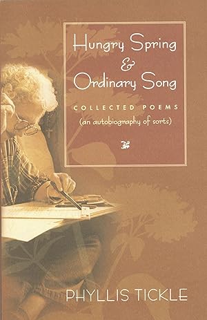 Hungry Spring and Ordinary Song: Collected Poems An Autobiography of Sorts