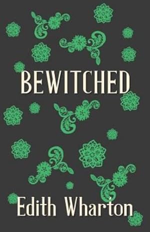 Seller image for Bewitched by Wharton, Edith [Paperback ] for sale by booksXpress
