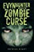Immagine del venditore per Evyn Hunter versus the Zombie Curse [Soft Cover ] venduto da booksXpress