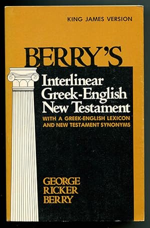 Seller image for Berry's Interlinear Greek-English New Testament with a Greek-English Lexicon and New Testament Synonyms (King James Version) for sale by Book Happy Booksellers