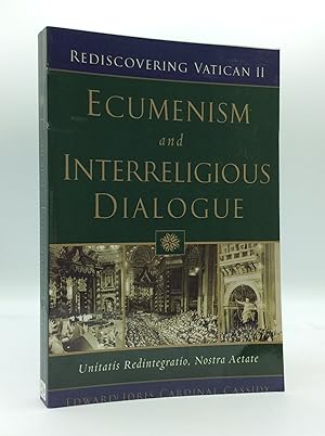 ECUMENISM AND INTERRELIGIOUS DIALOGUE: Unitatis Redintegratio, Nostra Aetate