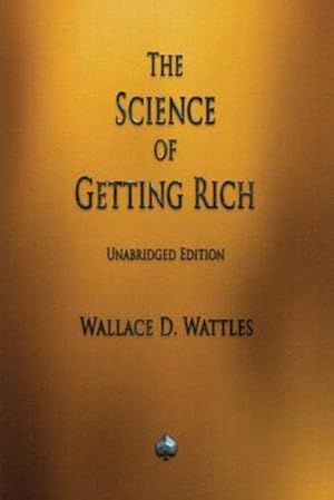 Seller image for The Science of Getting Rich by Wattles, Wallace D. [Paperback ] for sale by booksXpress