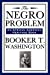 Seller image for The Negro Problem (an African American Heritage Book) by Washington, Booker T., Du Bois, W. E. B. [Paperback ] for sale by booksXpress