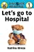 Bild des Verkufers fr Let's go to the Hospital: Level 1 Reader (Discover Reading) [Soft Cover ] zum Verkauf von booksXpress