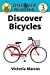 Immagine del venditore per Discover Bicycles: Level 3 Reader (Discover Reading) [Soft Cover ] venduto da booksXpress