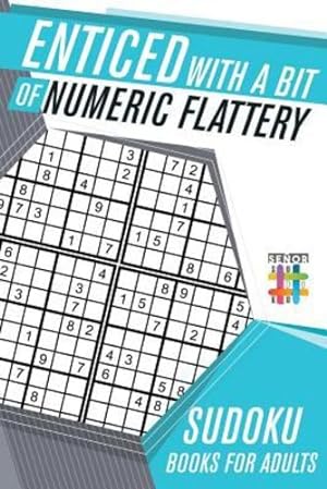 Bild des Verkufers fr Enticed with a Bit of Numeric Flattery | Sudoku Books for Adults [Soft Cover ] zum Verkauf von booksXpress