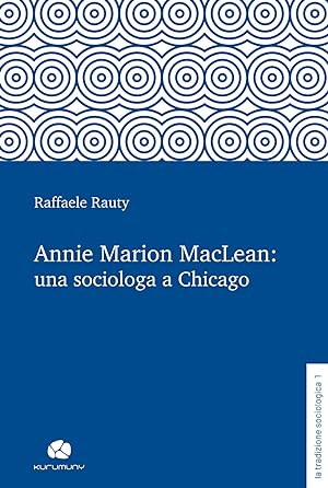 Bild des Verkufers fr Annie Marion MacLean: una sociologa a Chicago zum Verkauf von Libro Co. Italia Srl
